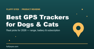 Best GPS trackers for dogs and cats 2026 — Fluffy Eyes product reviews